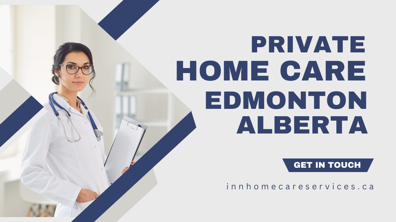 Private Home Care in Edmonton, Alberta