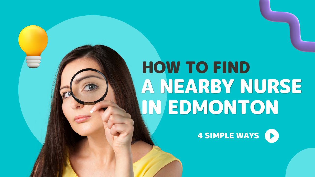 How to Find a Nearby Nurse in Edmonton?